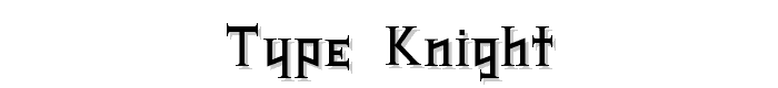 Type Knight font